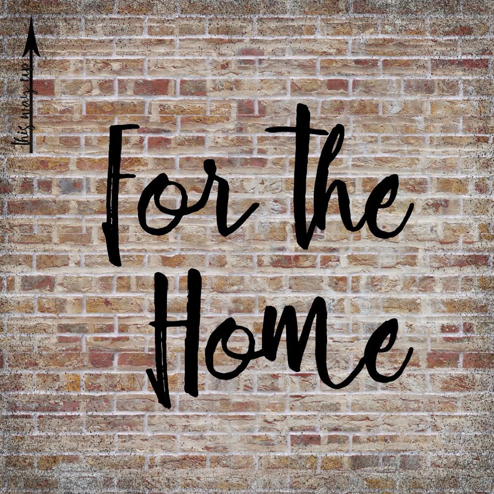 FOR THE HOME